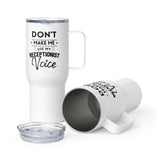 Don't make me use my receptionist voice Travel Mug With a Handle-I love Veterinary