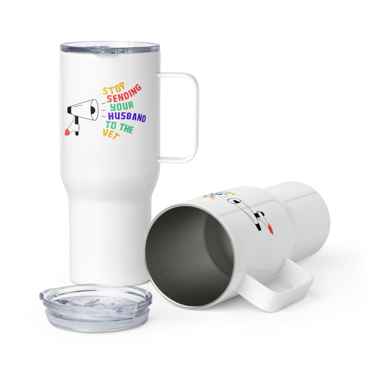 Stop sending your husband to the vet Travel Mug With a Handle-I love Veterinary