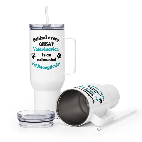 Behind every great veterinarian is an exhausted vet receptionist Travel Mug With a Handle-I love Veterinary