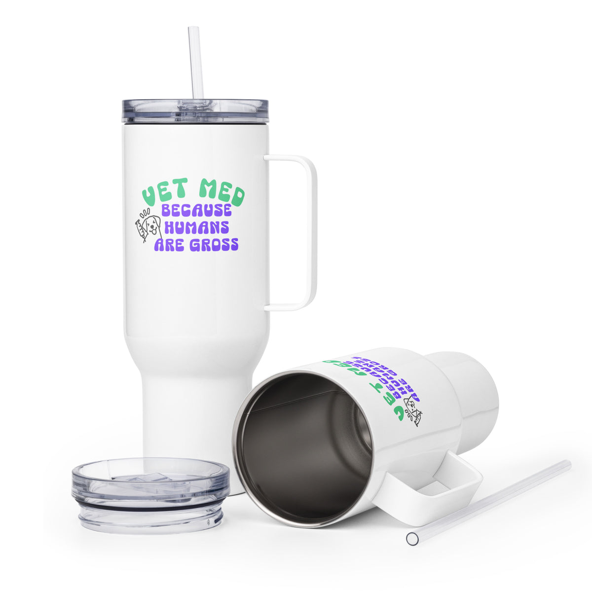 Vet Med because humans are gross Travel Mug With a Handle-I love Veterinary