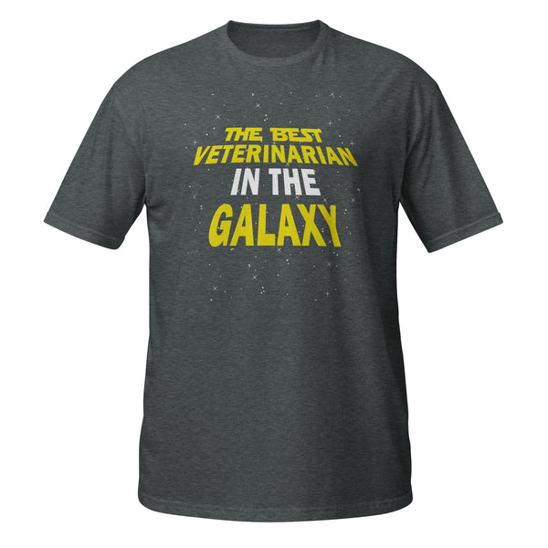 The best veterinarian in the galaxy Unisex T-shirt-I love Veterinary