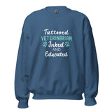 Veterinarian - Inked and Educated Unisex Crewneck Sweatshirt-I love Veterinary