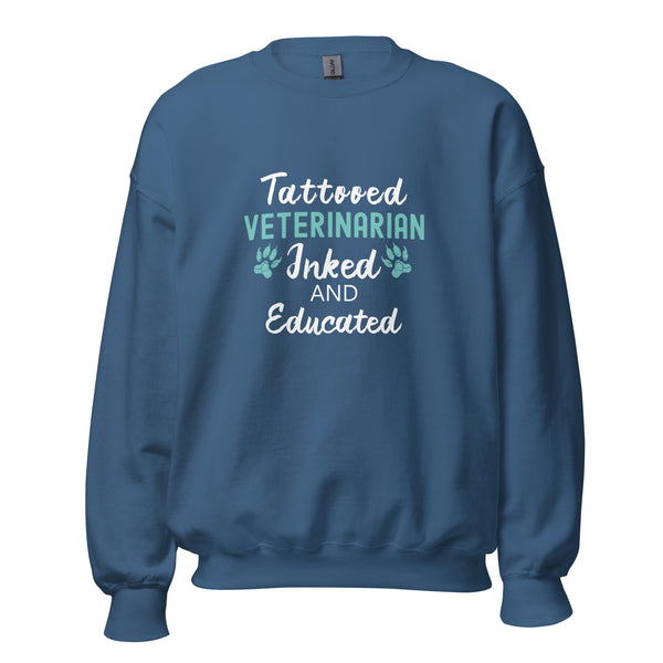 Veterinarian - Inked and Educated Unisex Crewneck Sweatshirt-I love Veterinary