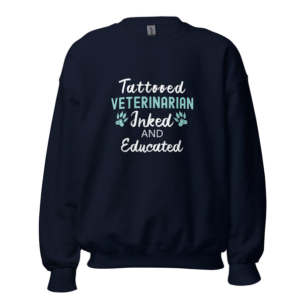 Veterinarian - Inked and Educated Unisex Crewneck Sweatshirt-I love Veterinary