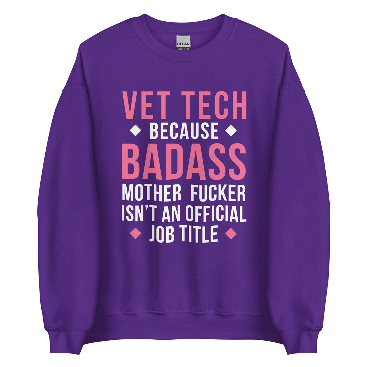 Vet Tech because badass mother fucker isn't an official job title Unisex Crewneck Sweatshirt-Unisex Crewneck Sweatshirt | Gildan 18000-I love Veterinary