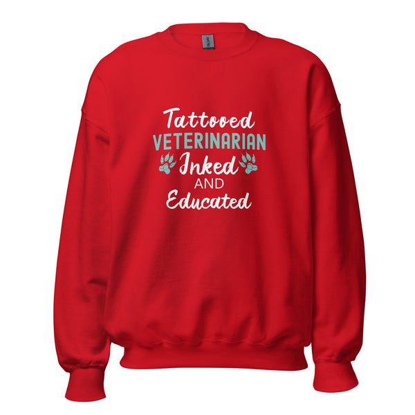 Veterinarian - Inked and Educated Unisex Crewneck Sweatshirt-I love Veterinary