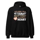Veterinary receptionist work of heart Unisex Hoodie-I love Veterinary