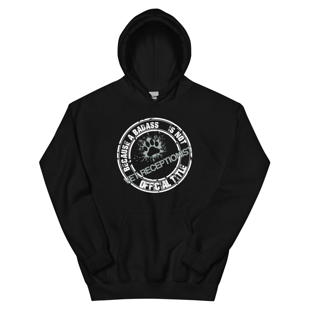 Vet Receptionist Because badass is not an official job title Unisex Hoodie-Unisex Hoodie | Gildan 18500-I love Veterinary