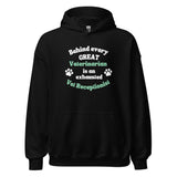 Behind every great veterinarian is an exhausted vet receptionist Unisex Hoodie-I love Veterinary