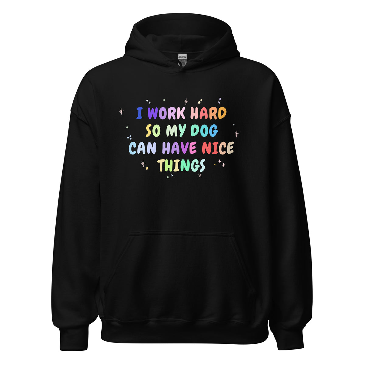 I work hard so my dog can have nice things Unisex Hoodie-I love Veterinary