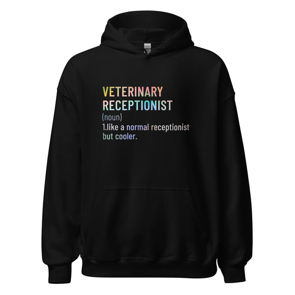 Veterinary receptionist definition Unisex Hoodie-I love Veterinary