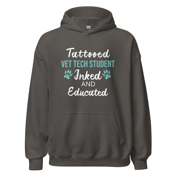 Vet Tech Student Inked and Educated Unisex Hoodie-I love Veterinary