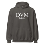 DVM to be Unisex Hoodie-I love Veterinary
