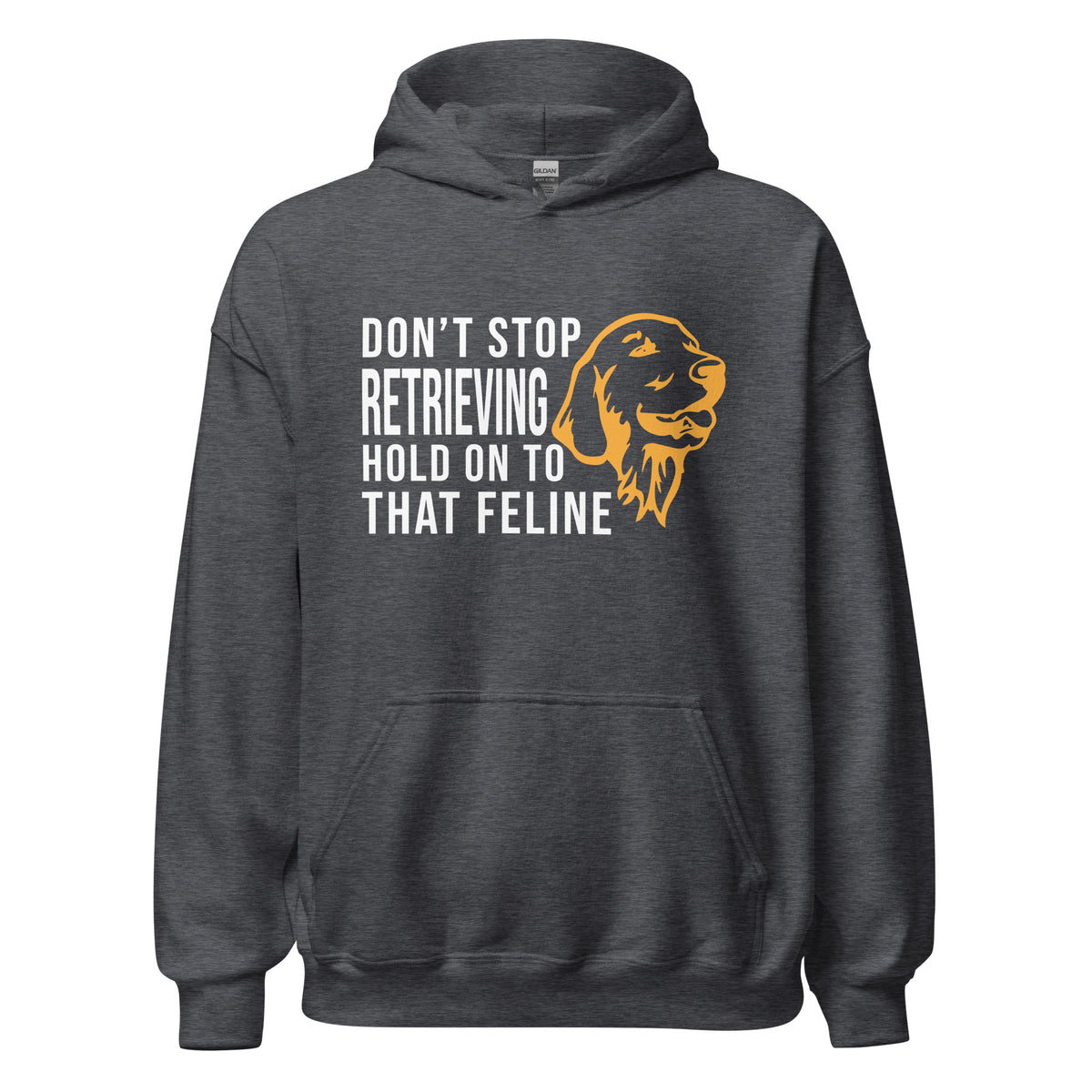 Don't stop retrieving Unisex Hoodie-I love Veterinary