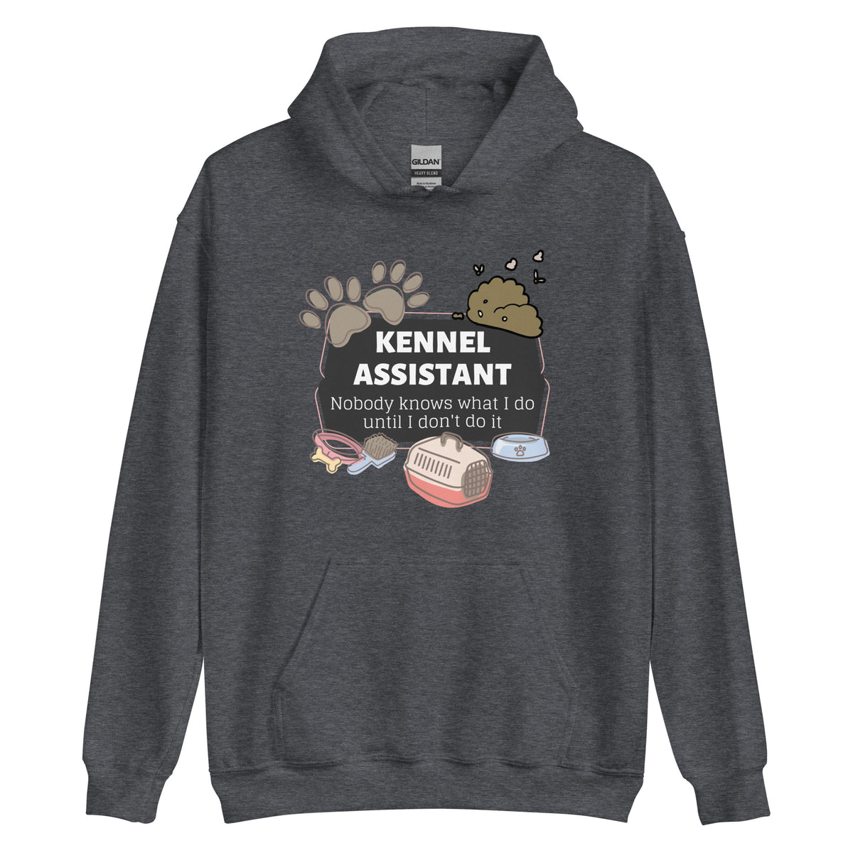 Kennel Assistant, nobody knows what I do until I don't do it Unisex Hoodie-I love Veterinary