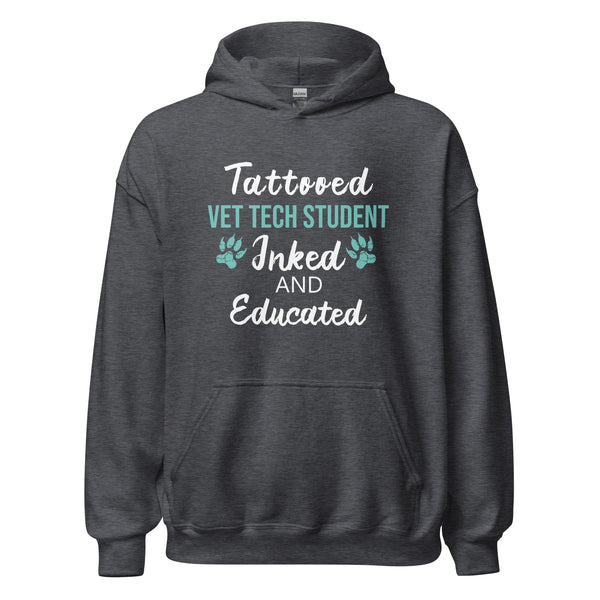 Vet Tech Student Inked and Educated Unisex Hoodie-I love Veterinary