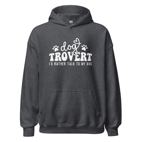 I'd rather talk to my Dog Unisex Hoodie-I love Veterinary
