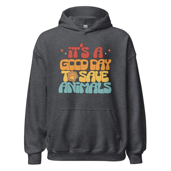 It's a good day to save animals Unisex Hoodie-I love Veterinary