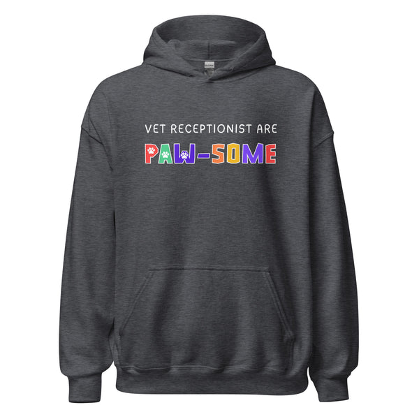 Vet receptionist are paw-some Unisex Hoodie-I love Veterinary