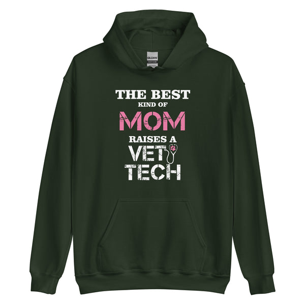 The best kind of Mom raises a Vet Tech Unisex Hoodie-I love Veterinary