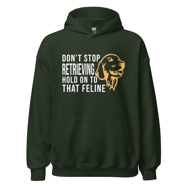 Don't stop retrieving Unisex Hoodie-I love Veterinary