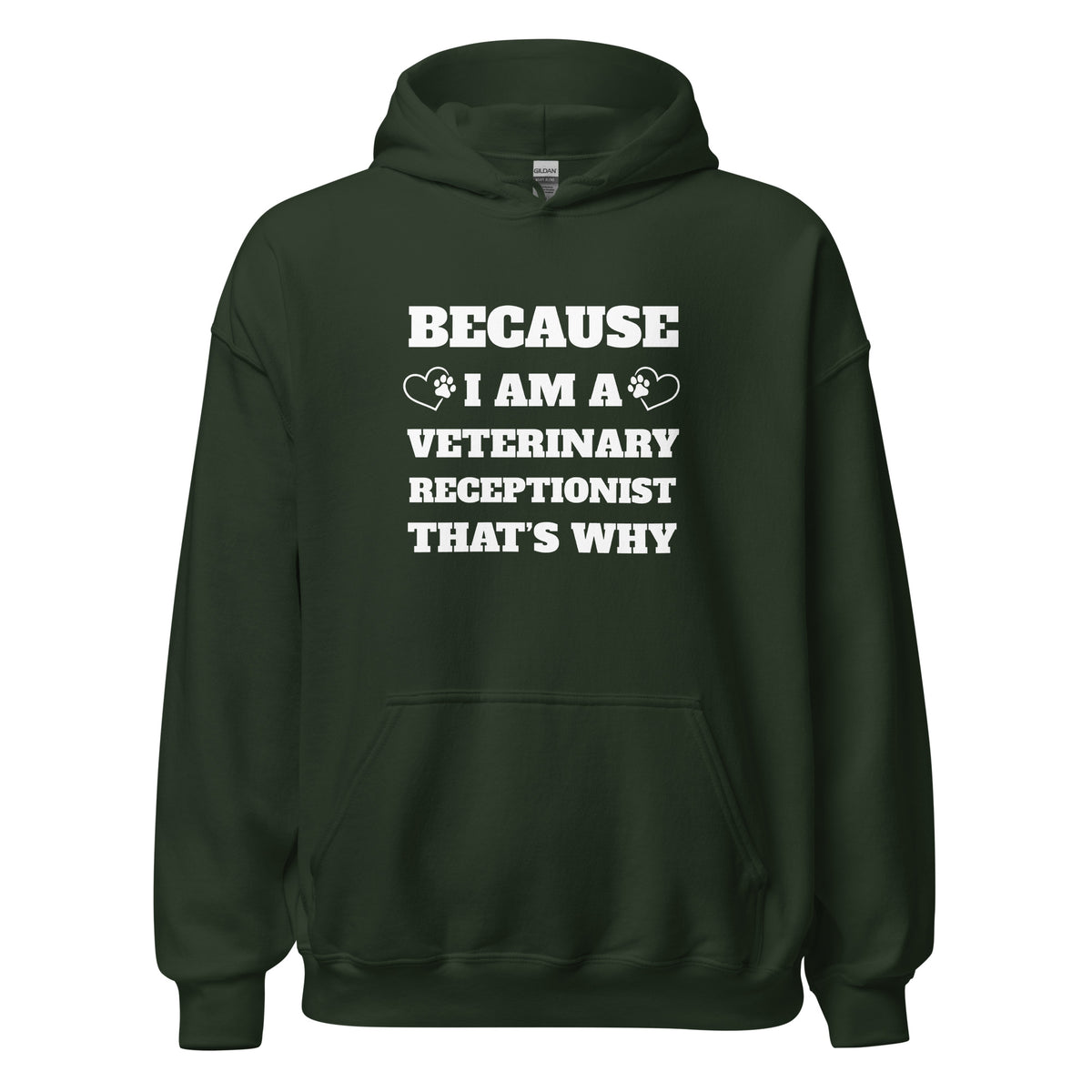 Because I am a vet receptionist Unisex Hoodie-I love Veterinary