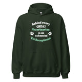 Behind every great veterinarian is an exhausted vet receptionist Unisex Hoodie-I love Veterinary