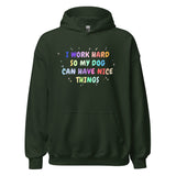I work hard so my dog can have nice things Unisex Hoodie-I love Veterinary