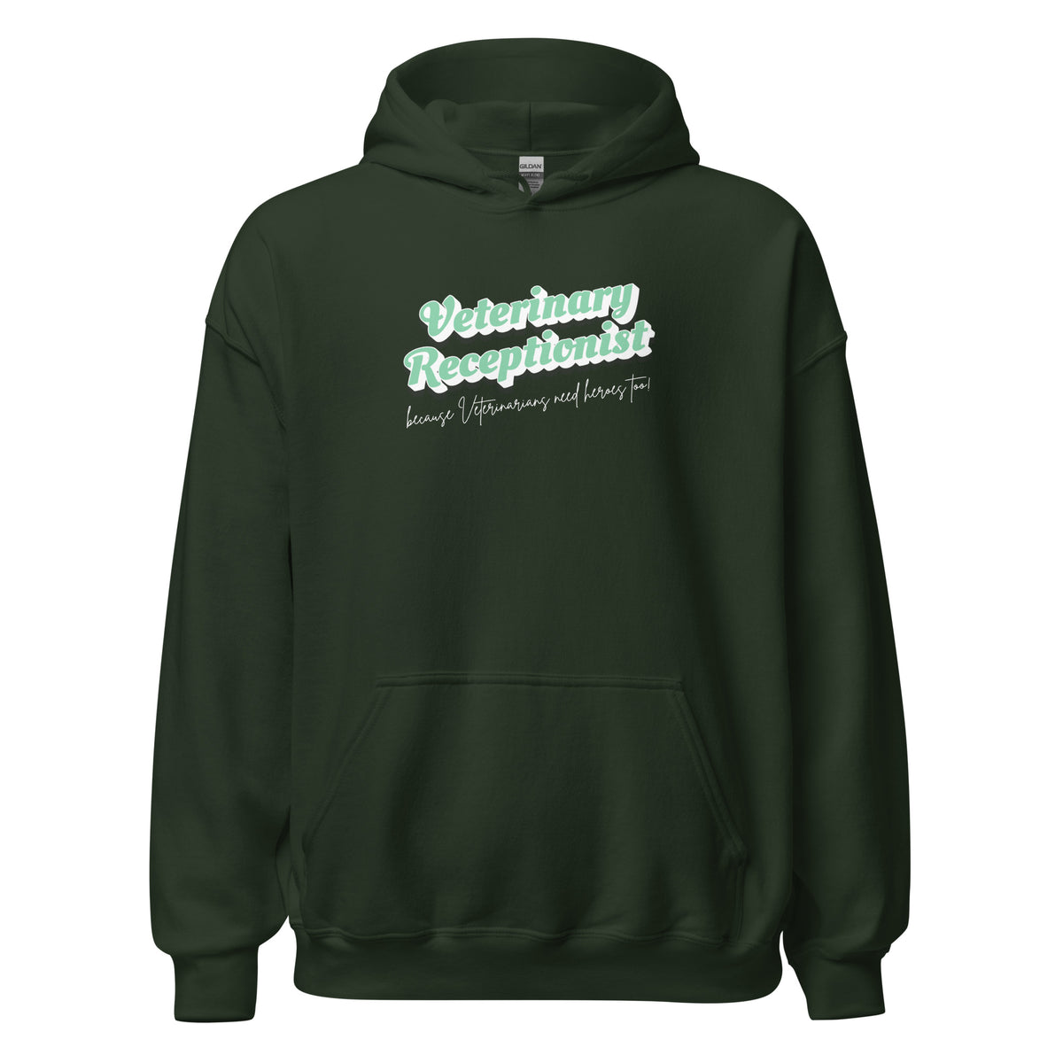Veterinary Receptionist because vets need heroes too Unisex Hoodie-I love Veterinary