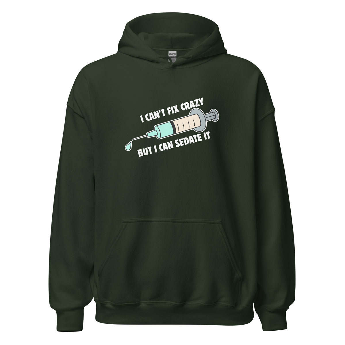 I can't fix crazy but I can sedate it Unisex Hoodie-I love Veterinary
