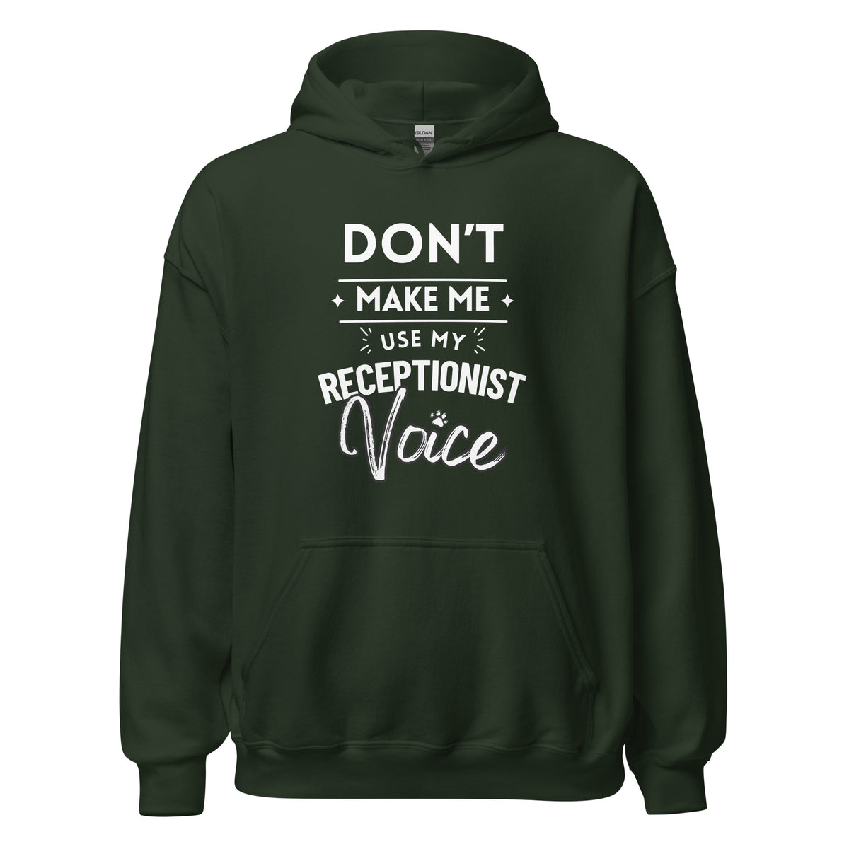 Don't make me use my receptionist voice Unisex Hoodie-I love Veterinary