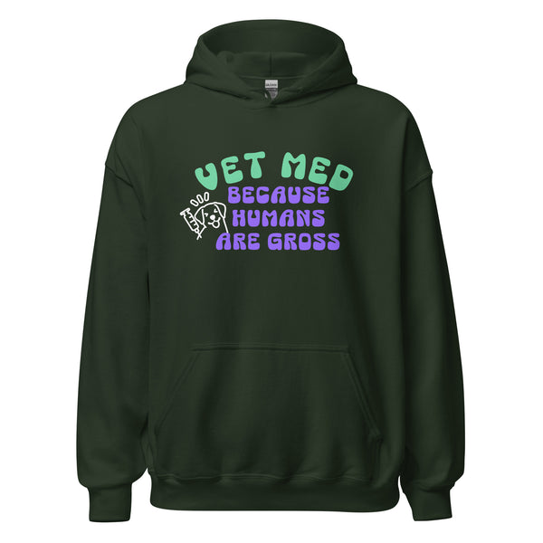 Vet Med because humans are gross Unisex Hoodie-I love Veterinary