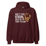 Don't stop retrieving Unisex Hoodie-I love Veterinary