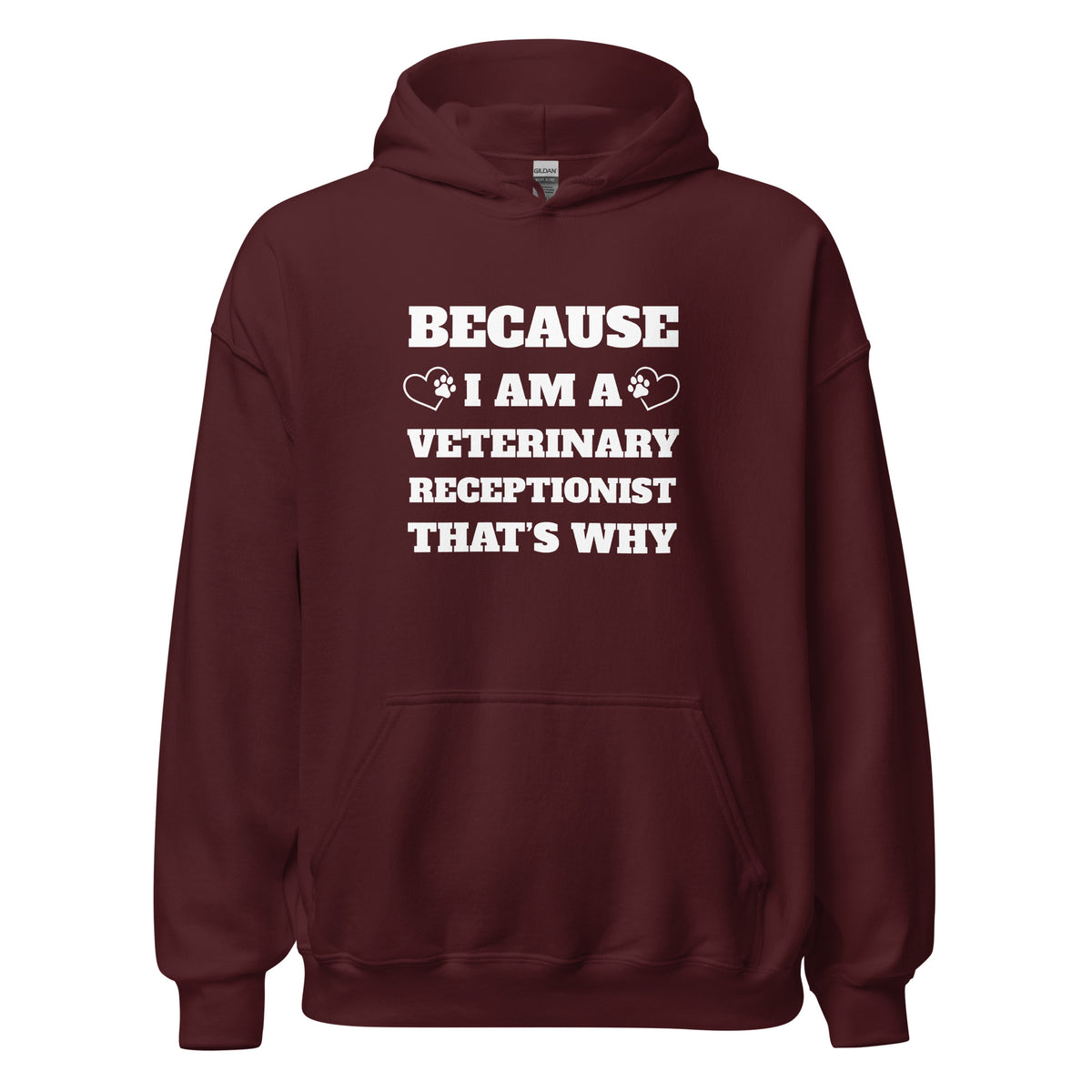 Because I am a vet receptionist Unisex Hoodie-I love Veterinary