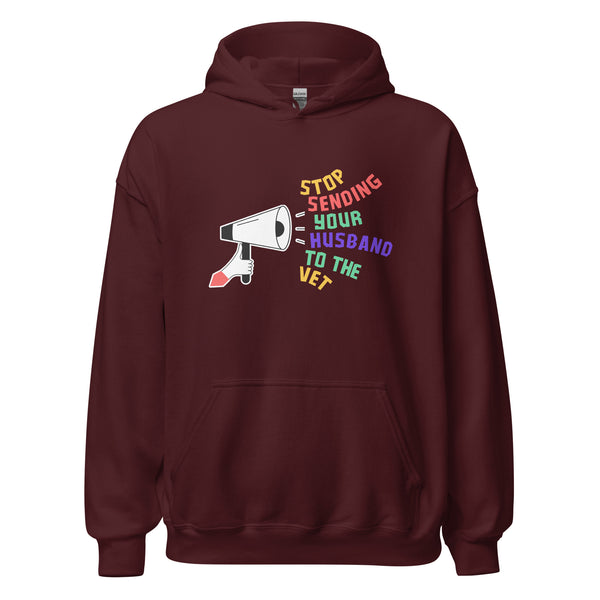 Stop sending your husband to the vet Unisex Hoodie-I love Veterinary