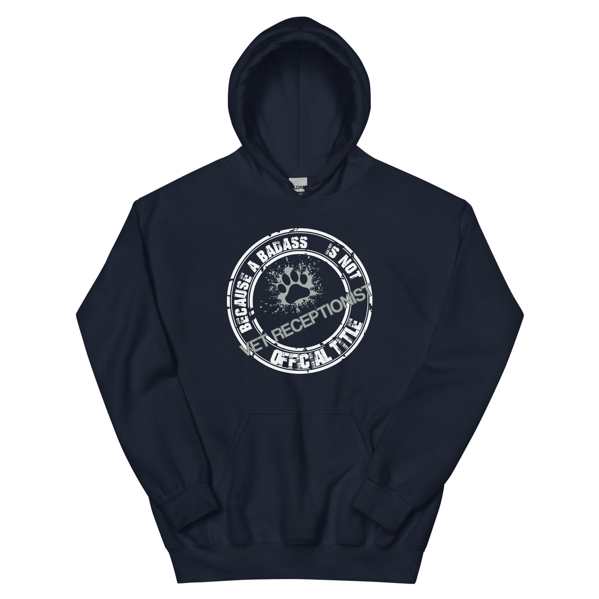 Vet Receptionist Because badass is not an official job title Unisex Hoodie-Unisex Hoodie | Gildan 18500-I love Veterinary