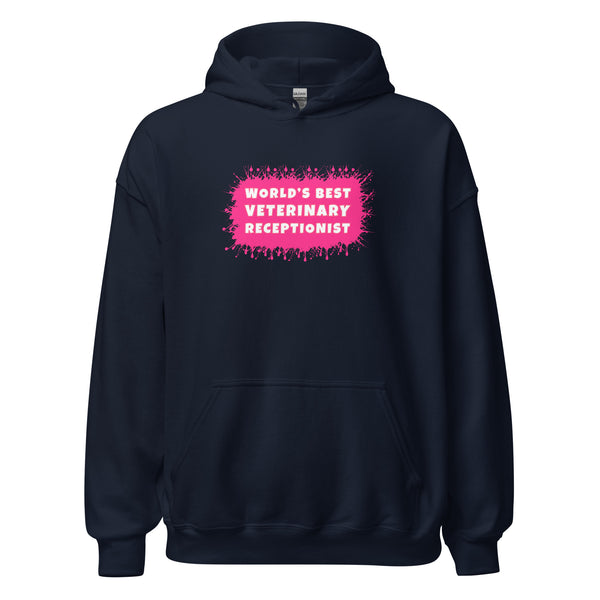 World's best veterinary receptionist color splash Unisex Hoodie-I love Veterinary