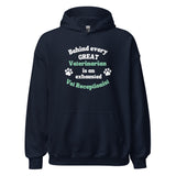 Behind every great veterinarian is an exhausted vet receptionist Unisex Hoodie-I love Veterinary