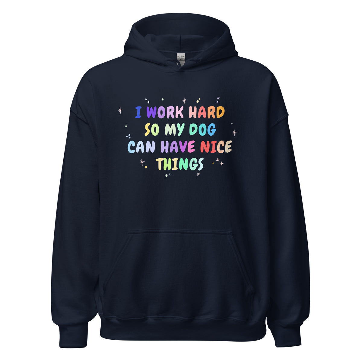 I work hard so my dog can have nice things Unisex Hoodie-I love Veterinary