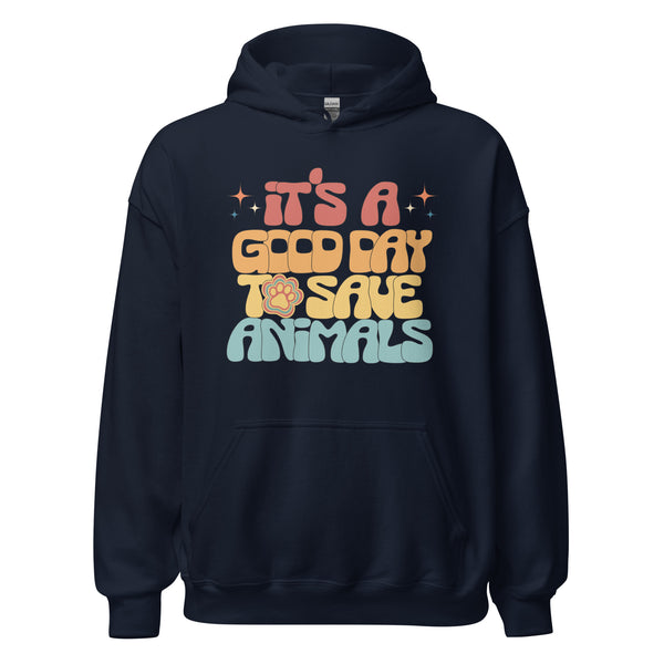 It's a good day to save animals Unisex Hoodie-I love Veterinary