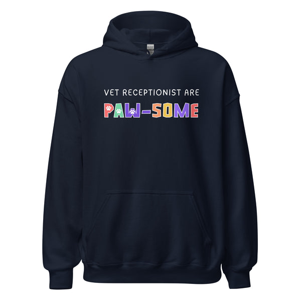 Vet receptionist are paw-some Unisex Hoodie-I love Veterinary