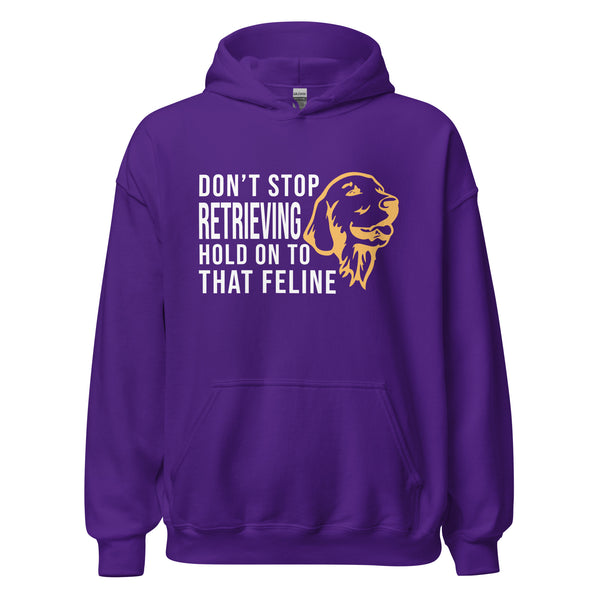 Don't stop retrieving Unisex Hoodie-I love Veterinary