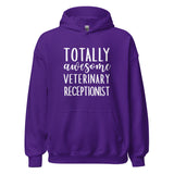 Totally awesome veterinary receptionist Unisex Hoodie-I love Veterinary