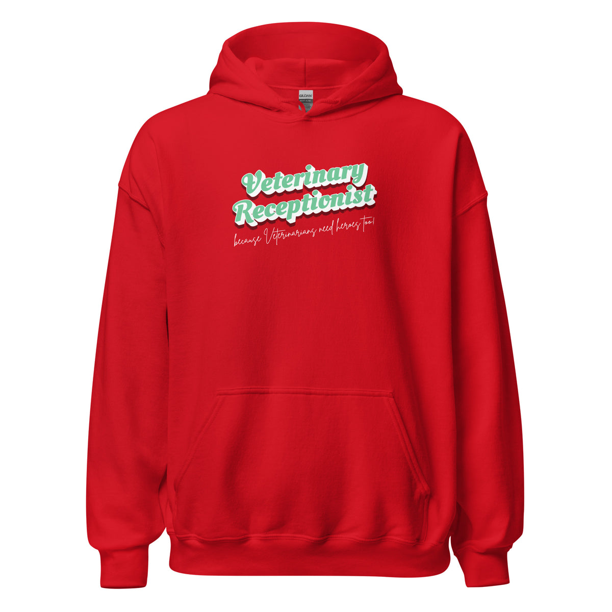 Veterinary Receptionist because vets need heroes too Unisex Hoodie-I love Veterinary