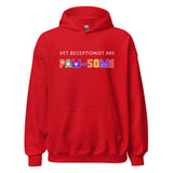 Vet receptionist are paw-some Unisex Hoodie-I love Veterinary