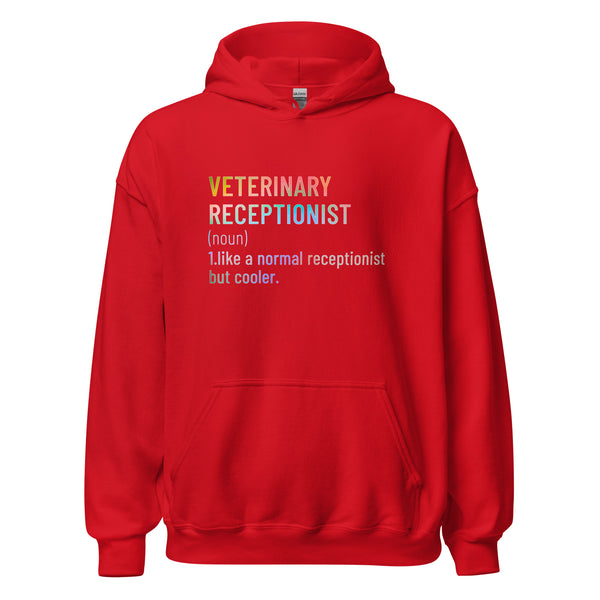 Veterinary receptionist definition Unisex Hoodie-I love Veterinary