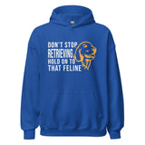 Don't stop retrieving Unisex Hoodie-I love Veterinary