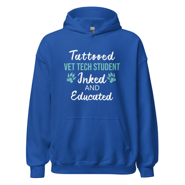 Vet Tech Student Inked and Educated Unisex Hoodie-I love Veterinary