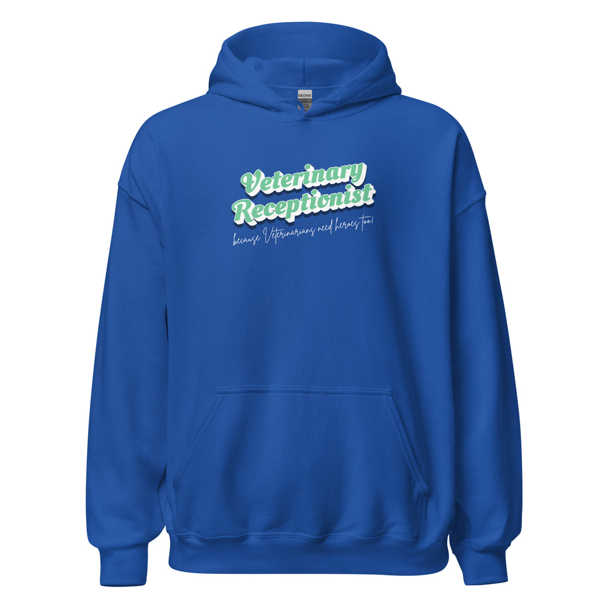 Veterinary Receptionist because vets need heroes too Unisex Hoodie-I love Veterinary