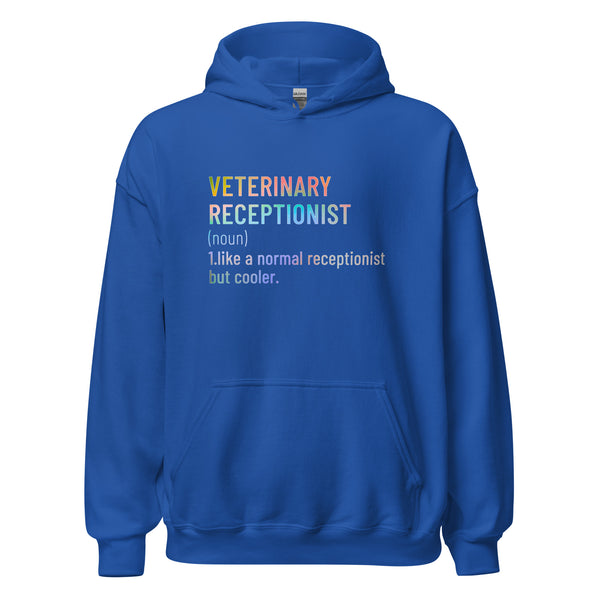 Veterinary receptionist definition Unisex Hoodie-I love Veterinary